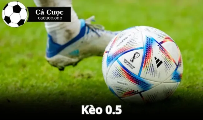 Kèo 0.5